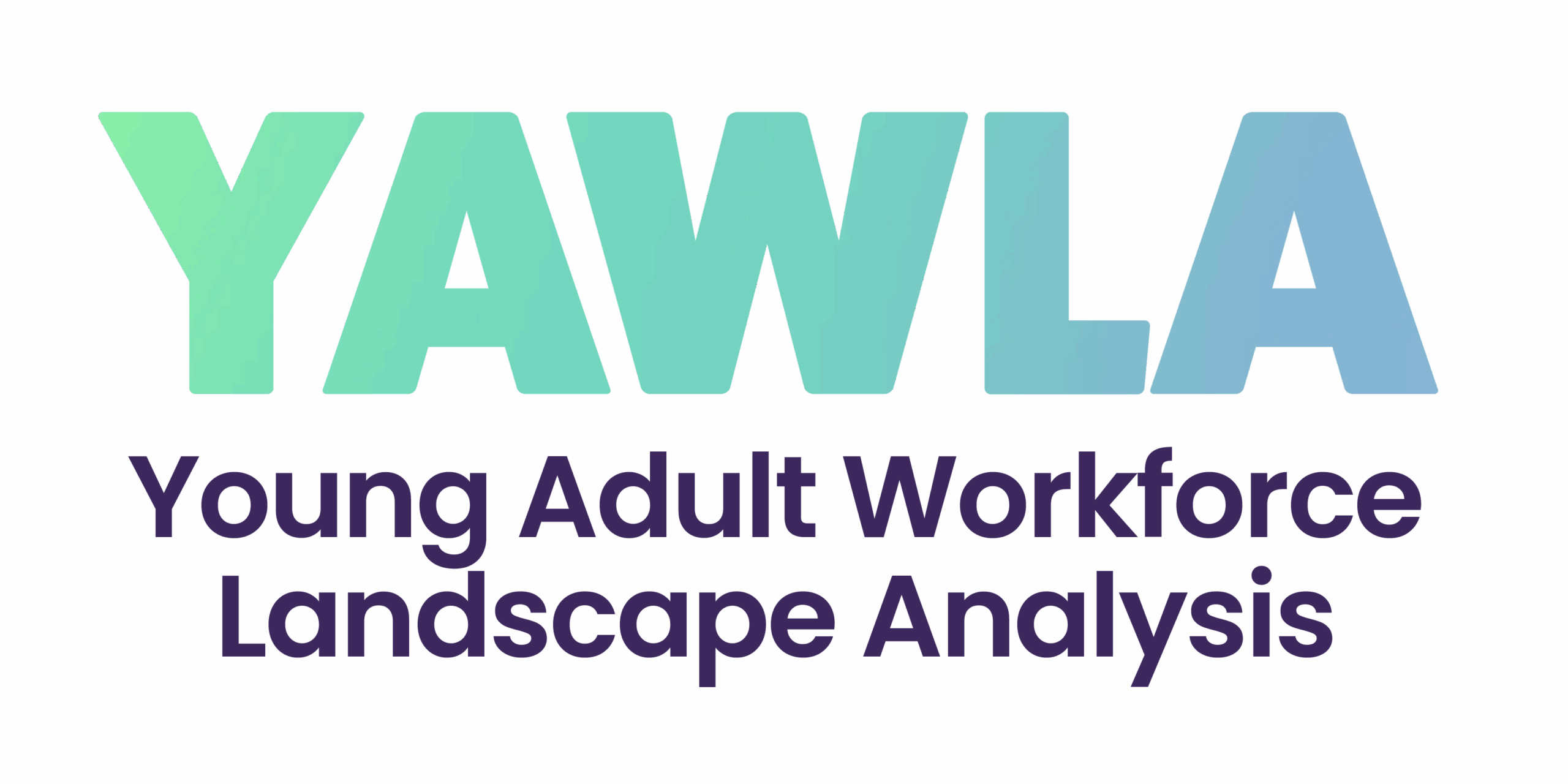 Young Adult Workforce Landscape Analysis (YAWLA)